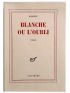 ARAGON : Blanche ou l'oubli - Edition Originale - Edition-Originale.com