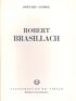 BRASILLACH : Robert Brasillach - Edition Originale - Edition-Originale.com