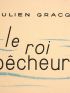 GRACQ : Le roi pêcheur - Edition Originale - Edition-Originale.com