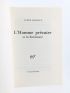MALRAUX : L'homme précaire et la littérature - Edition Originale - Edition-Originale.com