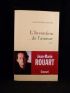 ROUART : L'invention de l'amour - Autographe, Edition Originale - Edition-Originale.com