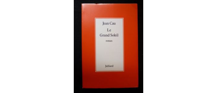 CAU : Le grand soleil - First edition - Edition-Originale.com
