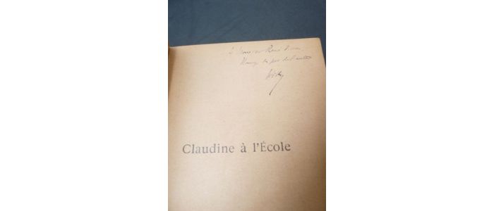 COLETTE : Claudine à l'école - Autographe, Edition Originale - Edition-Originale.com