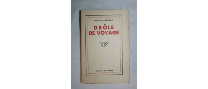 DRIEU LA ROCHELLE : Drôle de voyage - Edition Originale - Edition-Originale.com