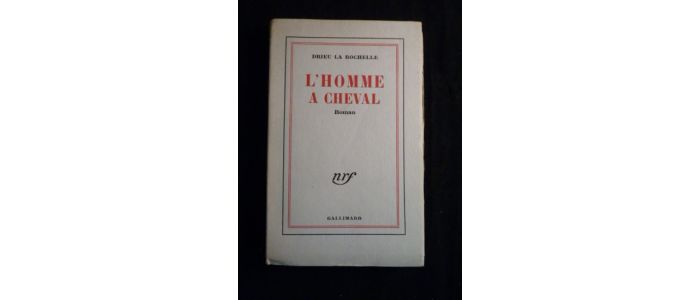 DRIEU LA ROCHELLE : L'homme à cheval - Edition Originale - Edition-Originale.com
