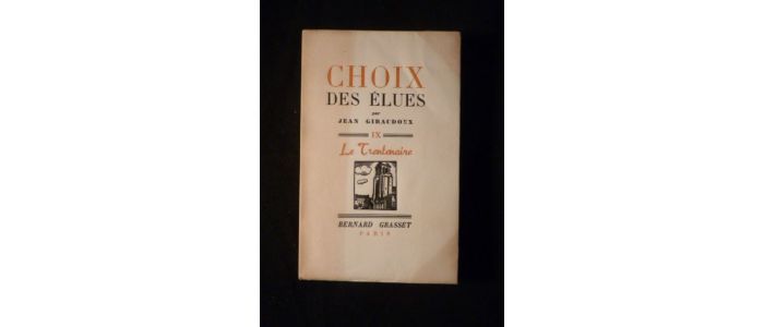 GIRAUDOUX : Choix des élues - Edition Originale - Edition-Originale.com
