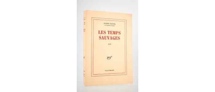 KESSEL : Les temps sauvages - Edition Originale - Edition-Originale.com