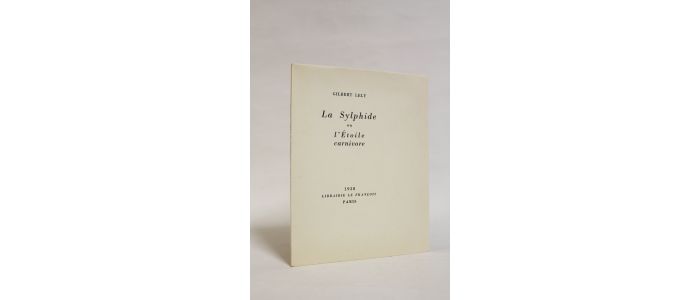 LELY : La sylphide ou l'étoile carnivore - Edition Originale - Edition-Originale.com