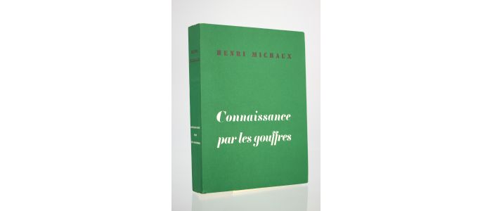 MICHAUX : Connaissance par les gouffres - Edition Originale - Edition-Originale.com