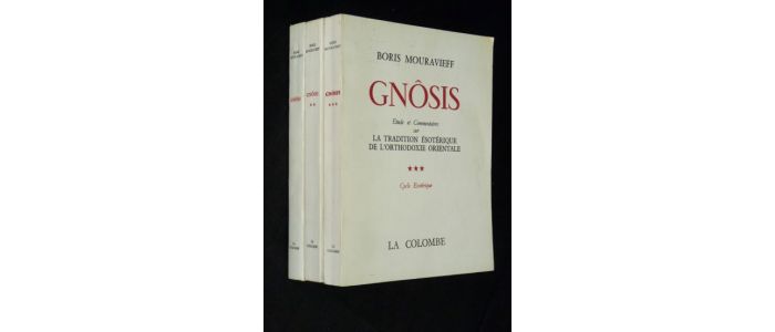 MOURAVIEFF : Gnôsis, étude et commentaires sur la tradition ésotérique de l'orthodoxie orientale - Edition Originale - Edition-Originale.com