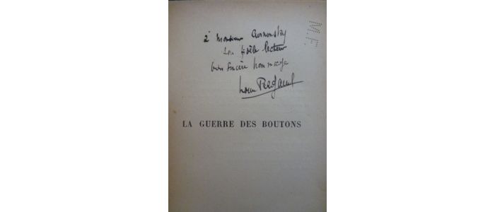 PERGAUD : La guerre des boutons - Autographe, Edition Originale - Edition-Originale.com