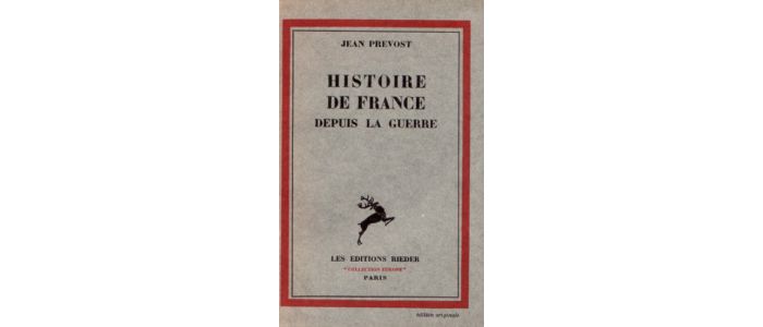 PREVOST : Histoire de France depuis la guerre - Edition Originale - Edition-Originale.com
