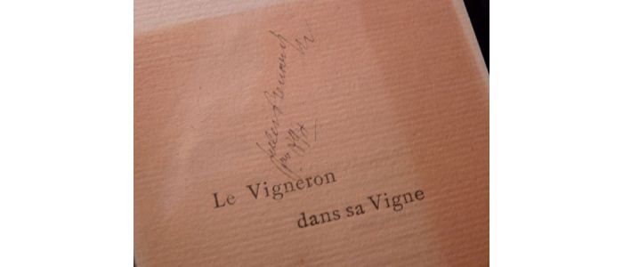 RENARD : Le vigneron dans sa vigne - Autographe, Edition Originale - Edition-Originale.com