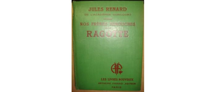 RENARD : Ragotte - Autographe, Edition Originale - Edition-Originale.com