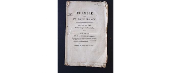 [RESTAURATION] Chambre des pairs de France. Session de 1818. Séance du jeudi 13 mai 1819. Opinion de M. le Duc de Fitz-James - Edition Originale - Edition-Originale.com