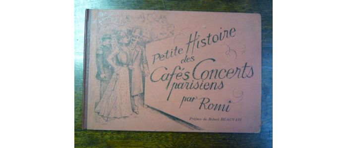 ROMI : Petite histoire des cafés concerts parisiens - Edition Originale - Edition-Originale.com