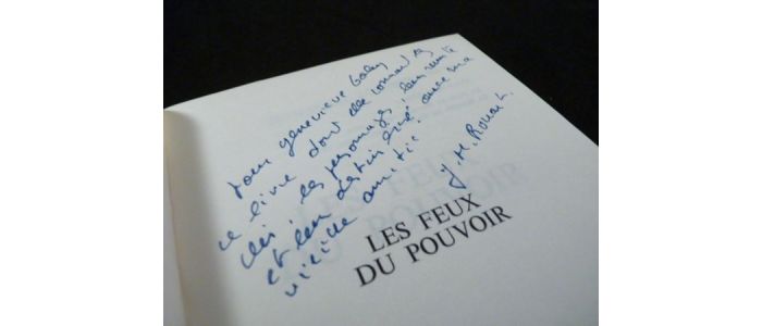 ROUART : Le feux du pouvoir - Autographe, Edition Originale - Edition-Originale.com