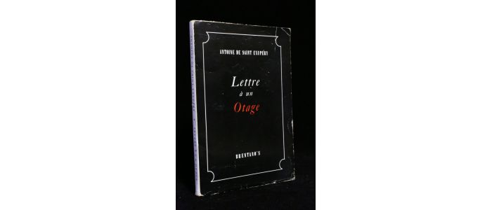 SAINT-EXUPERY : Lettre à un otage - Edition Originale - Edition-Originale.com