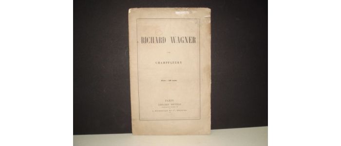 WAGNER : Richard Wagner - Edition Originale - Edition-Originale.com