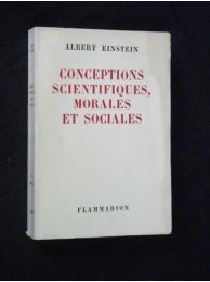 EINSTEIN : Conceptions scientifiques, morales et sociales - Edition Originale - Edition-Originale.com
