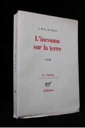LE CLEZIO : L'inconnu sur la terre - Edition Originale - Edition-Originale.com