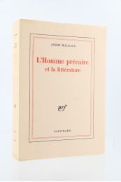 MALRAUX : L'homme précaire et la littérature - Edition Originale - Edition-Originale.com