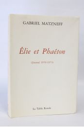 MATZNEFF : Elie et Phaéton (journal 1970-1973) - Edition Originale - Edition-Originale.com