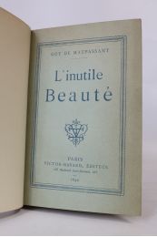 MAUPASSANT : L'inutile beauté - Edition Originale - Edition-Originale.com