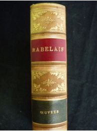 RABELAIS : Oeuvres de Rabelais augmentées de plusieurs fragments et de deux chapîtres du Cinquième livre restitués d'après un manuscrit de la bibliothèque impériale - Edition-Originale.com