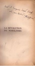 RAUSCHNING : La révolution du Nihilisme - Autographe, Edition Originale - Edition-Originale.com