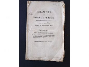 [RESTAURATION] Chambre des pairs de France. Session de 1818. Séance du jeudi 13 mai 1819. Opinion de M. le Duc de Fitz-James - Edition Originale - Edition-Originale.com
