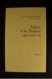 ROUART : Adieu à la France qui s'en va - Autographe, Edition Originale - Edition-Originale.com