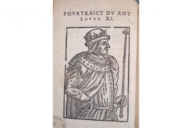 ROYE : Histoire de Louis XI.  Roy de France: et des choses admirables advenues de son regne, depuis l'an 1460. jusques à 1483. Autrement dicte, la Chronique scandaleuse - Edition-Originale.com