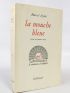 AYME : La mouche bleue - Signed book, First edition - Edition-Originale.com