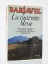 BARJAVEL : La Charrette bleue - Autographe, Edition Originale - Edition-Originale.com