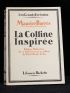 BARRES : La colline inspirée - Signed book, First edition - Edition-Originale.com