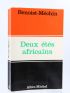 BENOIST-MECHIN : Deux Etés africains. Mai-juin 1967 - Juillet 1971 - Signiert, Erste Ausgabe - Edition-Originale.com