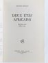 BENOIST-MECHIN : Deux Etés africains. Mai-juin 1967 - Juillet 1971 - Autographe, Edition Originale - Edition-Originale.com