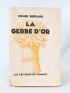 BERAUD : La gerbe d'or - Autographe, Edition Originale - Edition-Originale.com