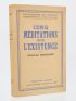 BERDAIEFF : Cinq méditations sur l'existence - Signed book, First edition - Edition-Originale.com