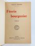 BERNARD : Féérie bourgeoise - Edition Originale - Edition-Originale.com