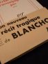 BLANCHOT : Celui qui ne m'accompagnait pas - Signiert, Erste Ausgabe - Edition-Originale.com