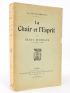BORDEAUX : La chair et l'esprit - Autographe, Edition Originale - Edition-Originale.com
