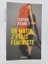 BRAMLY : Un matin j'étais féministe - Signed book, First edition - Edition-Originale.com