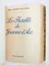 BROUSSON : Les Fioretti de Jeanne d'Arc - Erste Ausgabe - Edition-Originale.com