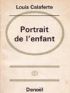 CALAFERTE : Portrait de l'enfant - Signed book, First edition - Edition-Originale.com