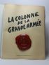 CHATELLE : La colonne de la Grande Armée 1804-1959 - Signed book, First edition - Edition-Originale.com