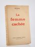 COLETTE : La femme cachée - First edition - Edition-Originale.com