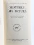 COLLECTIF : Histoire des Moeurs Tome I - Edition Originale - Edition-Originale.com