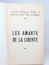 COLLECTIF : Les amants de la liberté - Edition Originale - Edition-Originale.com
